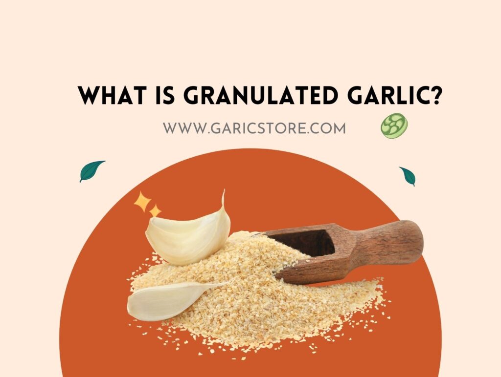 What Is Granulated Garlic? (Find Out Now) Garlic Store