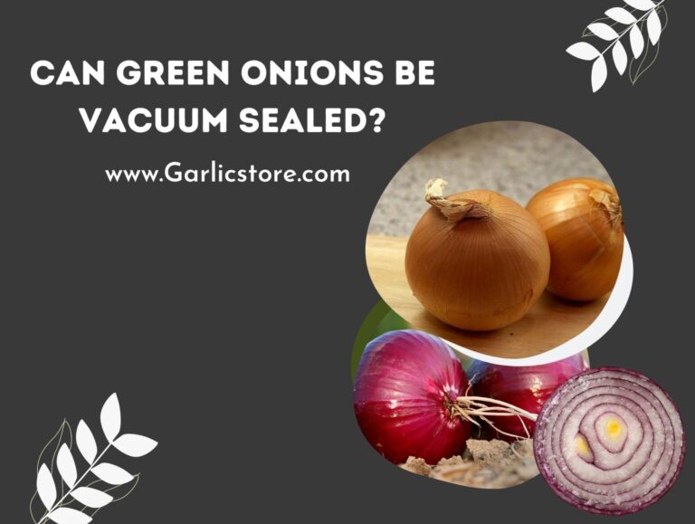 Can Green Onions Be Vacuum Sealed and Frozen? (Pros & Cons)