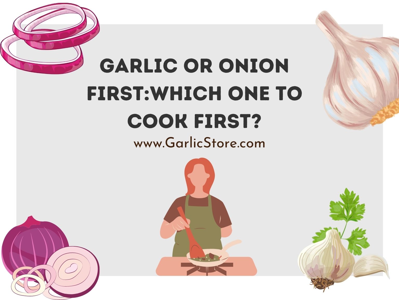 Garlic or Onion First_Which One to Cook First_
