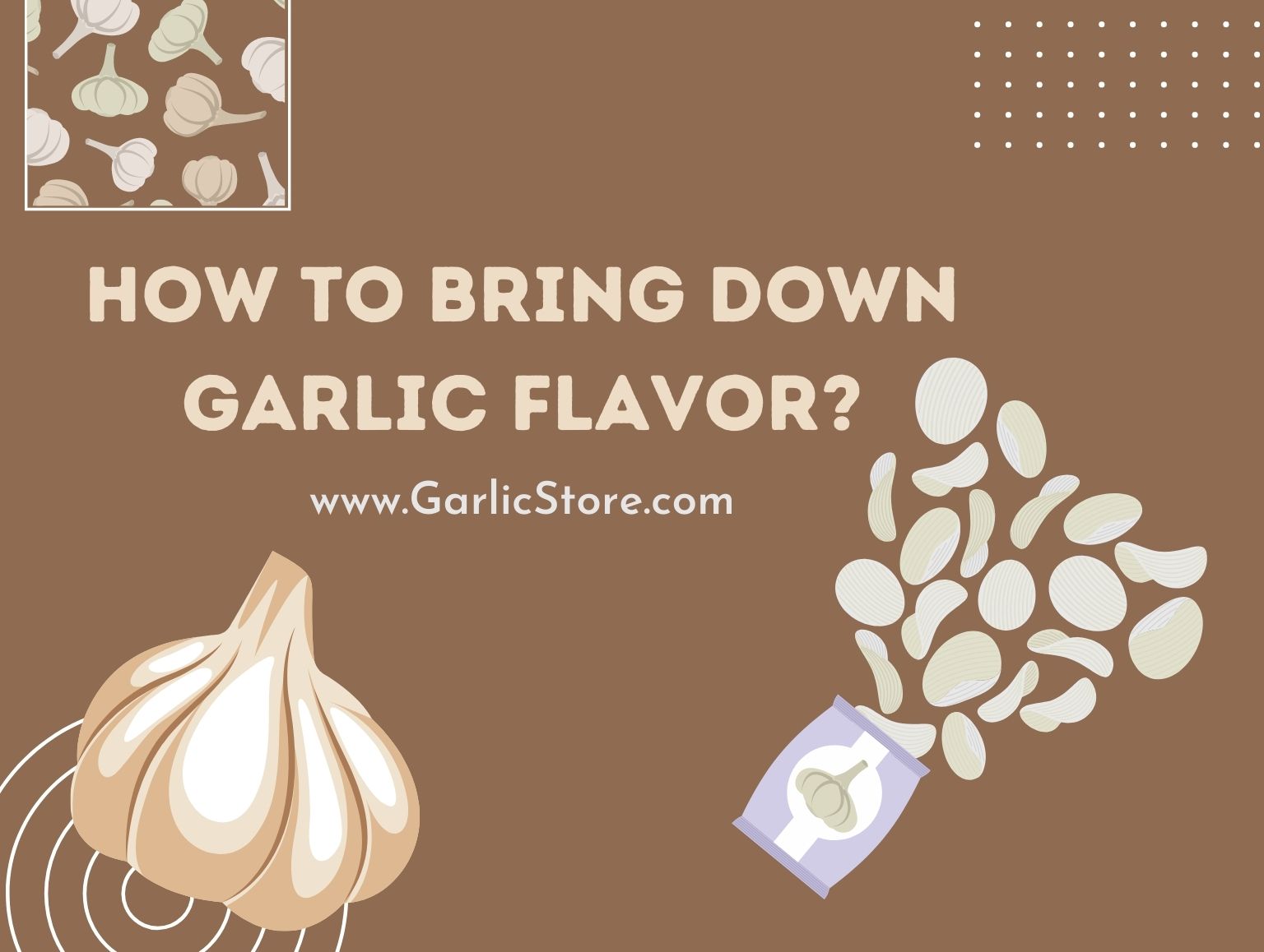 How to Bring Down Garlic Flavor
