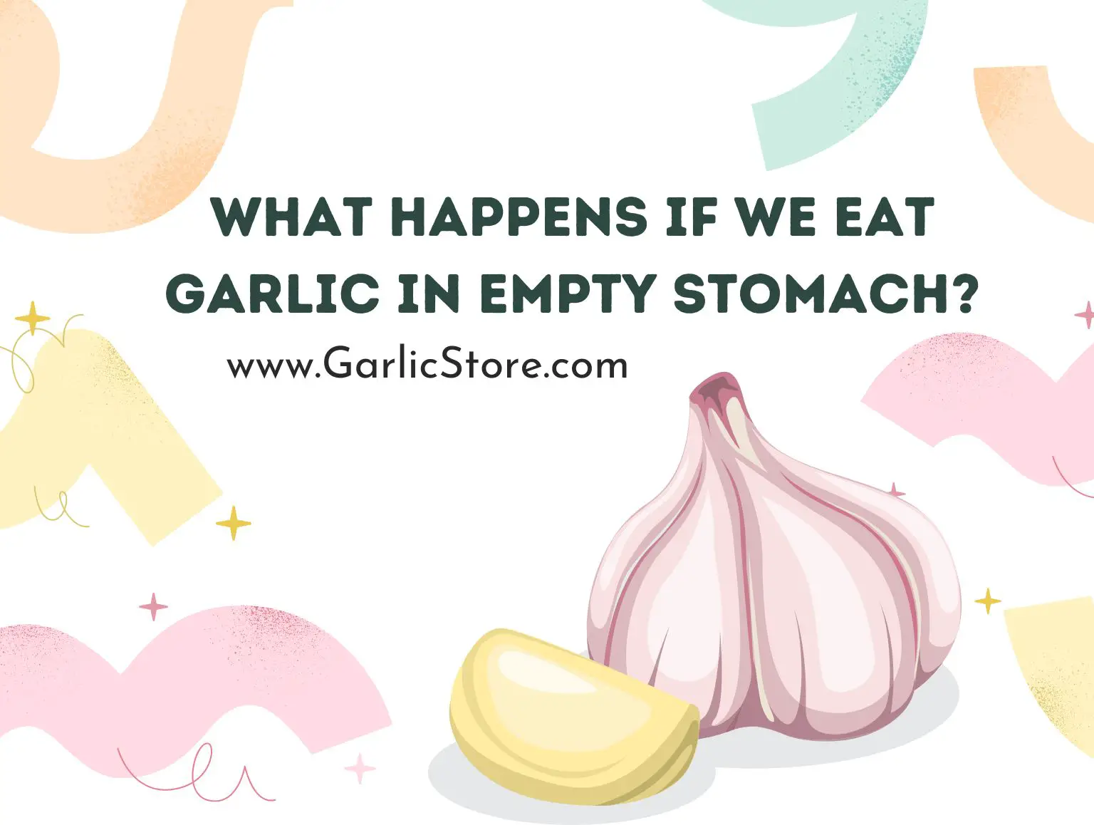 What Happens if We Eat Garlic in Empty Stomach_