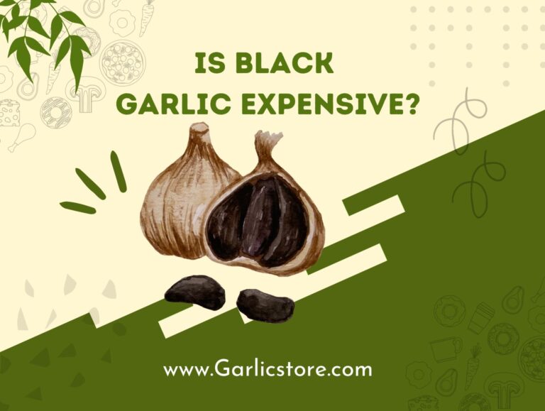 Is Black Garlic Expensive? Garlic Store
