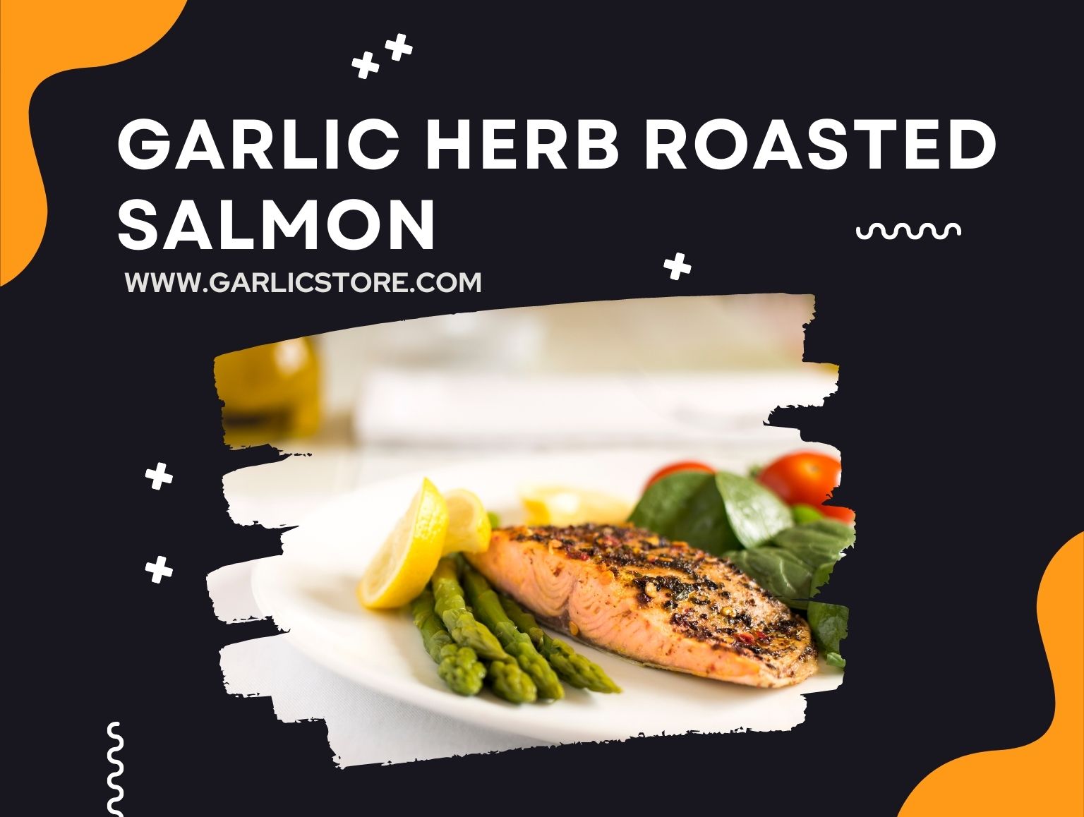 Garlic Herb Roasted Salmon