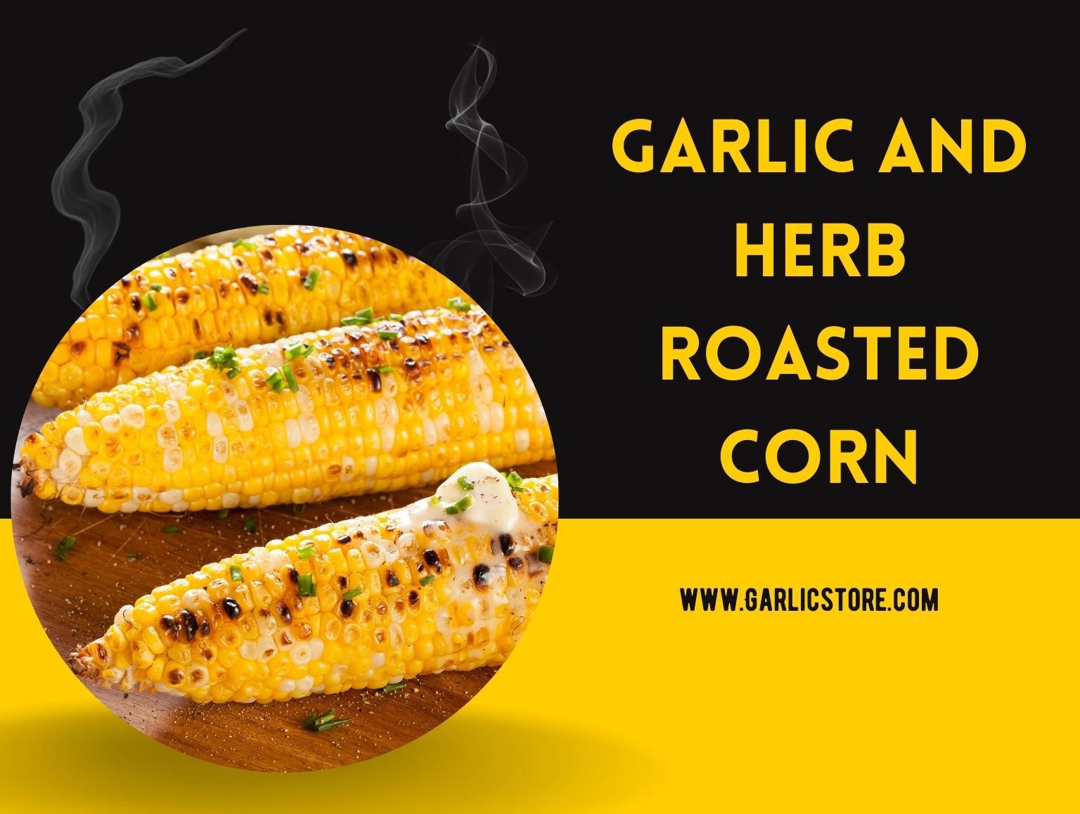 Garlic and Herb Roasted Corn