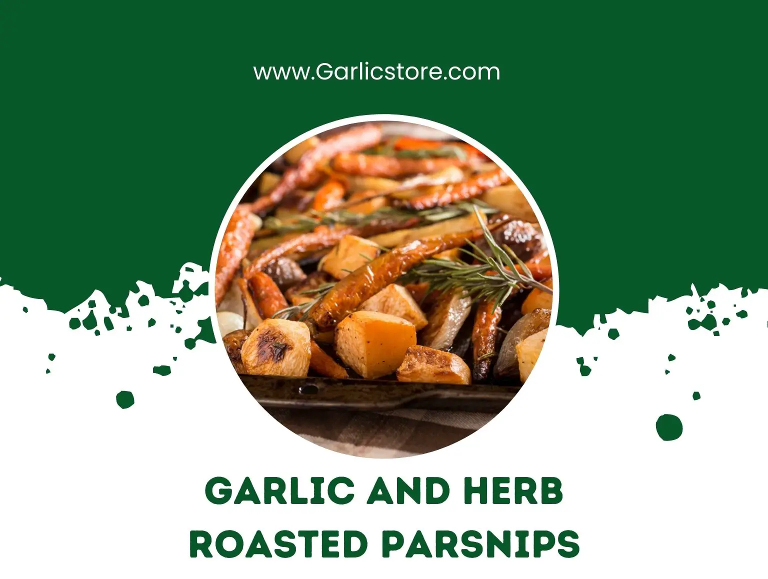 Garlic and Herb Roasted Parsnips